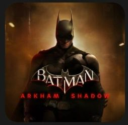 Batman Arkham Shadow